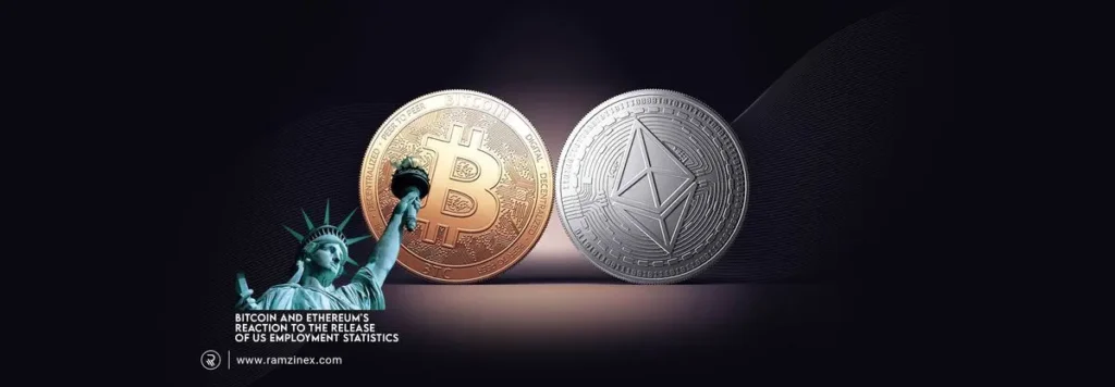 تغییرات قیمتی بیت‌کوین و اتریوم با انتشار آمار اشتغال آمریکا